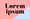 Lorem Ipsum